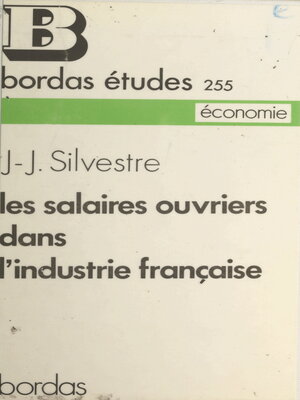 cover image of Les salaires ouvriers dans l'industrie française